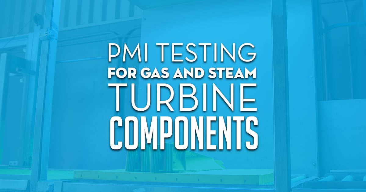 Pmi Testing For Gas And Steam Turbine Components