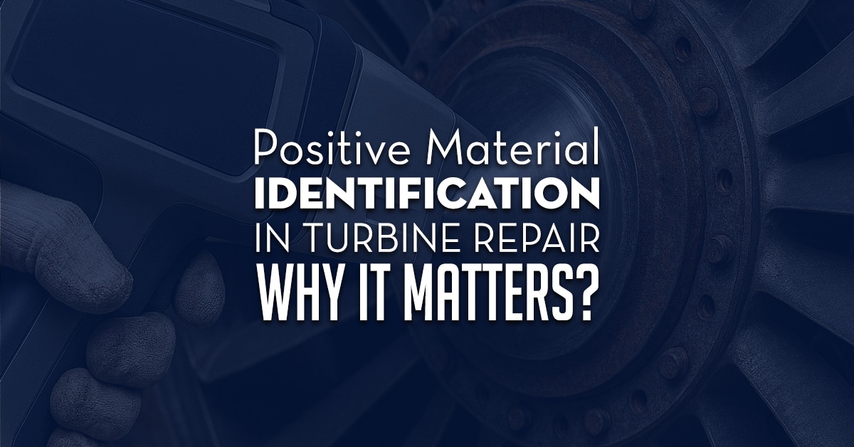 Positive Material Indentification In Turbine Services