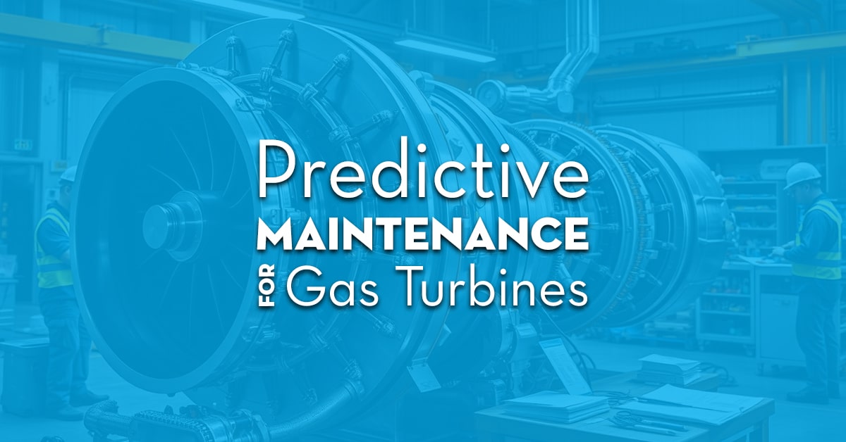 Predictive Maintenance For Gas Turbines Predictive Maintenance For Gas Turbines