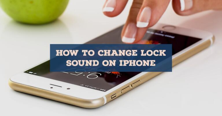 How To Change Lock Sound On iPhone